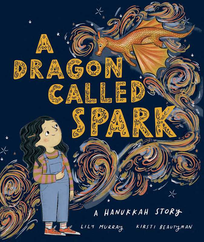 A Dragon Called Spark: A Hanukkah Story