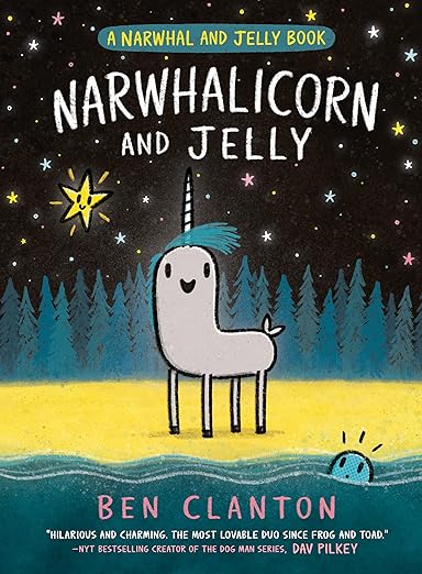 Narwhalicorn and Jelly (A Narwhal and Jelly Book #7)