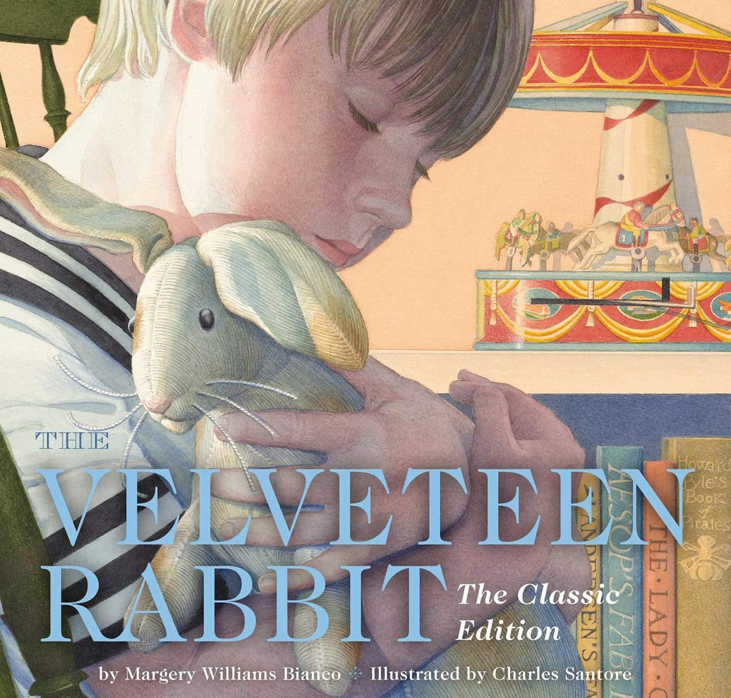 The Velveteen Rabbit: Classic Edition
