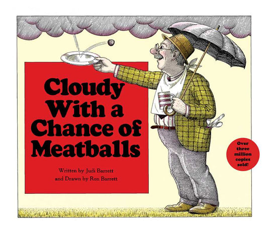 Cloudy With a Chance of Meatballs by Judi Barrett