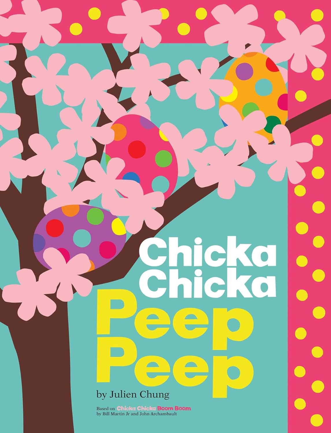 Chicka Chicka Peep Peep