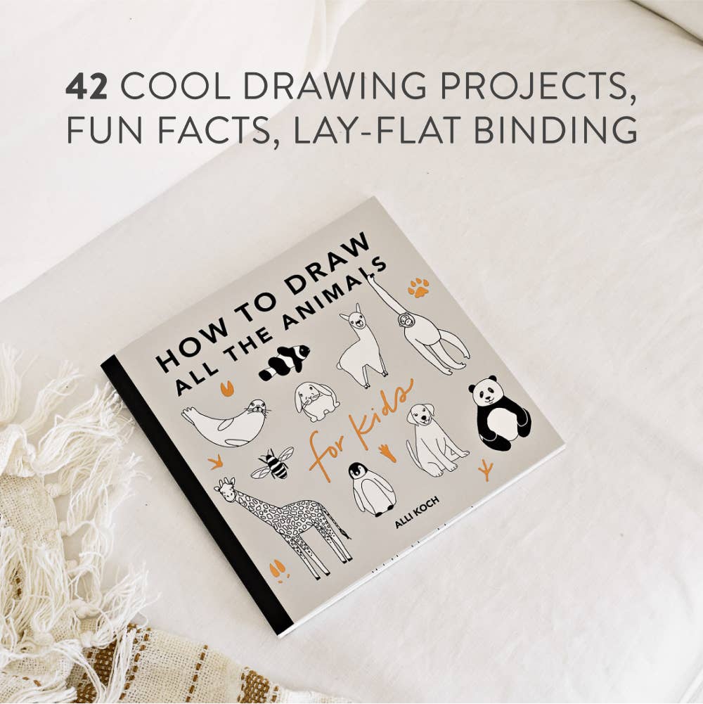 All The Animals: How To Draw Book For Kids