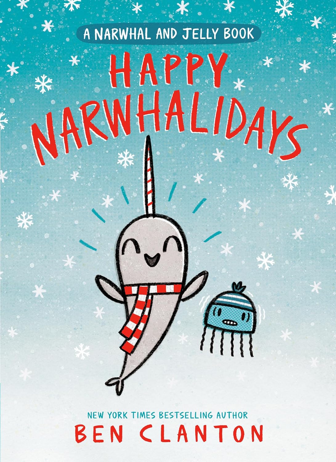 Happy Narwhalidays (A Nawhal and Jelly Book #5)
