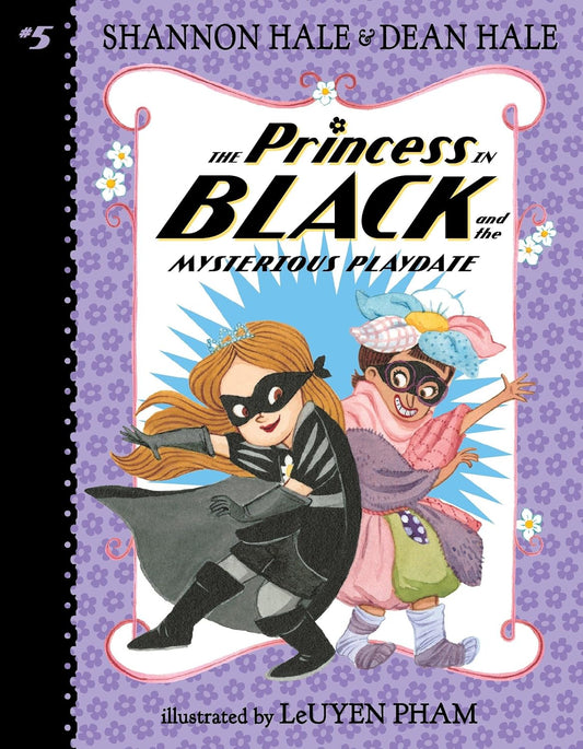 The Princess in Black and the Mysterious Playdate (Book 5)