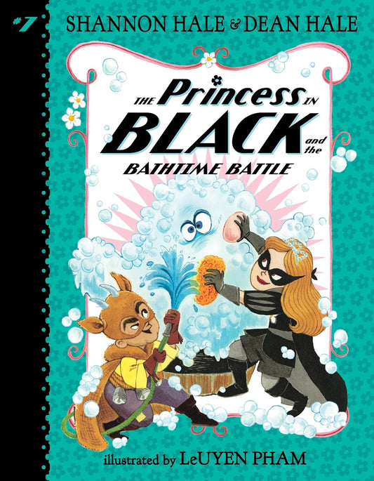 The Princess in Black and the Bathtime Battle (Book 7)