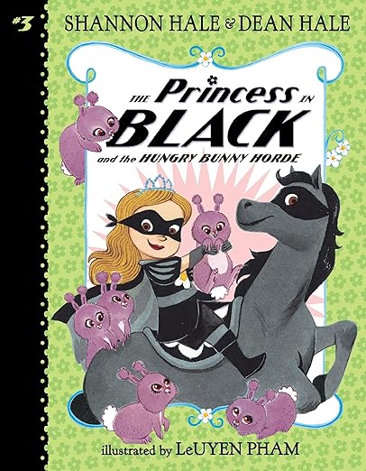 The Princess in Black and the Hungry Bunny Horde (Book 3)