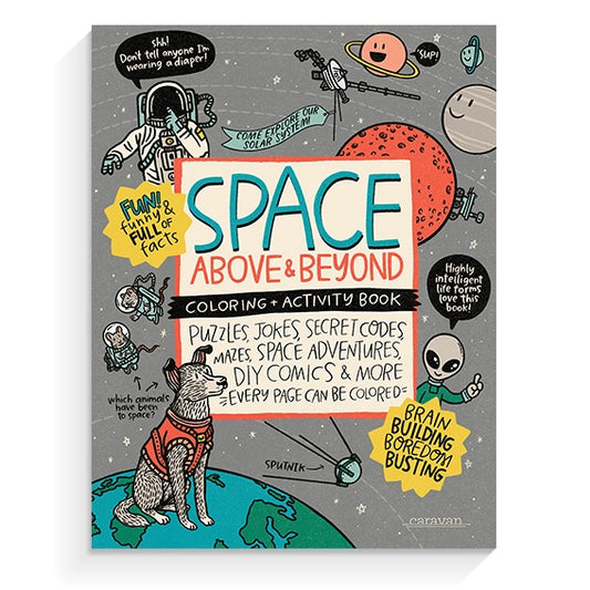 Space, Above & Beyond Coloring + Activity Book