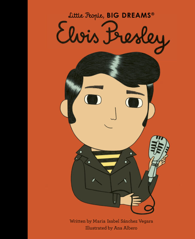 Little People Big Dreams: Elvis Presley Book