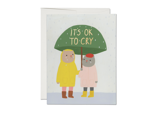It's OK to Cry Greeting Card