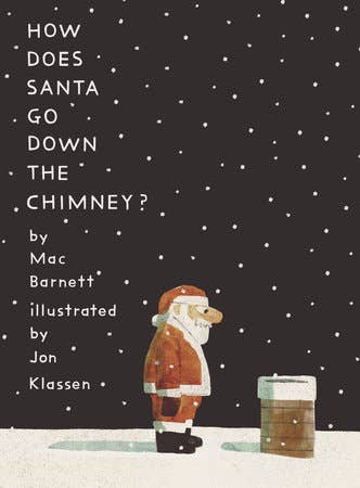 How Does Santa Go Down The Chimney? Book