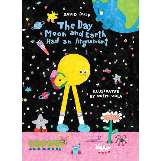 The Day Moon and Earth Had an Argument
