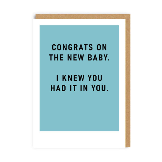 I Knew You Had It In You Greeting Card